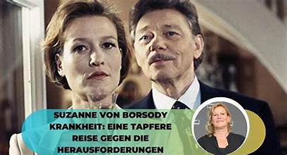 Suzanne von Borsody Krankheit